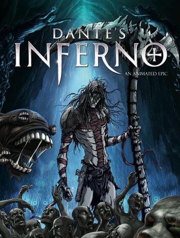 Ад Данте: Анимированный эпос / Dante's Inferno: An Animated Epic / Ад Данте (2010) 